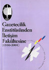 Research paper thumbnail of Gazetecilik Enstitüsünden İletişim Fakültesine (1950-2001)