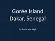 Research paper thumbnail of Gorée Island Dakar, Senegal