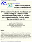 Research paper thumbnail of Association pour la recherche au collégial L'intégration d'étudiants handicapés en milieu collégial - une recherche fondamentale / Integration of Students with Disabilities in the College Milieu - Fundamental Research