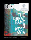 Research paper thumbnail of The Great Game in West Asia