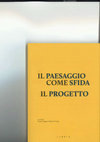 Research paper thumbnail of Aimini, M. (2016). Paesaggi del NordEst. In : IL PAESAGGIO COME SFIDA, IL PROGETTO. A cura di Fabio di Carlo e Franco Zagari, p.23-4, Libria, Melfi.