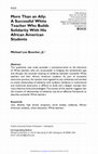 Research paper thumbnail of Boucher, M. L. (2016). More than an ally: How a successful White teacher builds solidarity  with his African American students. Urban Education. 51(1), 82-107. doi: 10.1177/0042085914542982.