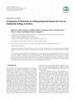 Research paper thumbnail of Evaluation of Materials in a Biomechanical System for Uses in Industrial Lifting Activities