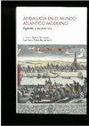 Research paper thumbnail of Juan José Iglesias Rodríguez y José Jaime García Bernal, eds.: Andalucía en el mundo atlántico moderno. Agentes y escenarios