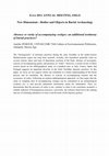 Research paper thumbnail of Absence or rarity of accompanying vestiges: an additional testimony of burial practices ? (EAA 17th Annual Meeting, Oslo, 14-18 September 2011)