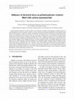 Research paper thumbnail of Influence of electrical stress on printed polymer resistors filled with carbon nanomaterials