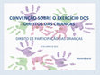 Research paper thumbnail of Convenção Europeia sobre o exercício dos direitos das crianças e direito de participação: uma abordagem histórica.