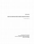 Research paper thumbnail of GUÍA DE CONSTRUCCIÓN DE OBRAS ARQUITECTONICAS