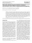 Research paper thumbnail of Interaction between aqueous solutions of polymer and surfactant and its effect on physicochemical properties