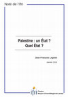 Research paper thumbnail of Palestine : un État ? Quel État ?