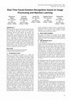 Research paper thumbnail of Real Time Facial Emotion Recognition based on Image Processing and Machine Learning Sushmit Sengupta Arnab Pal Sudipta Ghosh Debashish Kundu