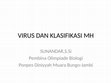 Research paper thumbnail of VIRUS DAN KLASIFIKASI MH