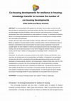 Research paper thumbnail of Co-housing developments for resilience in housing: knowledge transfer to increase the number of co-housing developments