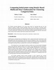 Research paper thumbnail of Computing Initial points using Density Based Multiscale Data Condensation for Clustering Categorical data