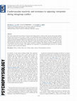 Research paper thumbnail of Cardiovascular reactivity and resistance to opposing viewpoints during intragroup conflict