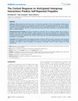 Research paper thumbnail of The cortisol response to anticipated intergroup interactions predicts self-reported prejudice