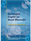 Research paper thumbnail of Kartezyen Cogito'yu nasıl okumalı? / How to read Cartesian cogito? [İstanbul Üni. İlahiyat Fakültesi, Nisan 2017]