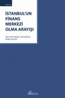 Research paper thumbnail of İSTANBUL'UN FİNANS MERKEZİ OLMA ARAYIŞI