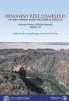 Research paper thumbnail of DEVONIAN REEF COMPLEXES OF THE CANNING BASIN, WESTERN AUSTRALIA Geological Survey of Western Australia Bulletin 145 Devonian ammonoid biostratigraphy of the Canning Basin