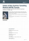 Research paper thumbnail of Safety of New Austrian Tunnelling Method (NATM) Tunnels A review of sprayed concrete lined tunnels with particular reference to London clay