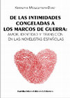 Research paper thumbnail of Katarzyna Moszczyńska-Dürst (2017) De las intimidades congeladas a los marcos de guerra: amor, identidad y transición en las novelistas españolas. Sevilla, Padilla Libros.