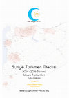 Research paper thumbnail of Suriye Türkmen Meclisi İstişare Toplantıları Tutanakları_Derleyen: Miray VURMAY GÜZEL 2016, Ankara