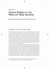 Research paper thumbnail of Chinese Religion in the Ming and Qing Dynasties