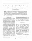 Research paper thumbnail of Synthesis and Spectral Study of Biologically Active Macrocyclic Complexes of Divalent Transition Metal Ions 1