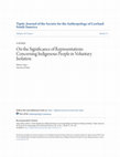 Research paper thumbnail of On the Significance of Representations Concerning Indigenous People in Voluntary Isolation. 2016