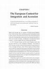 Research paper thumbnail of The European Context for Integration  and Accession