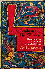 Research paper thumbnail of A Remembrance of His Wonders: Nature and the Supernatural in Medieval Ashkenaz (Philadelphia: Penn Press, 2017)