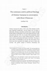 Research paper thumbnail of The communo-centric political theology of Christos Yannaras in conversation