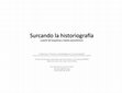 Research paper thumbnail of Surcando la historiografía a partir de esquemas y textos panorámicos [Una presentación]