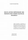 Research paper thumbnail of ESCUTA, LEITURA E IMPROVISAÇÃO: UMA PROPOSTA PARA O ENSINO COLETIVO DE VIOLONCELO