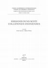 Research paper thumbnail of UNION ACADÉMIQUE INTERNATIONALE UNIONE ACCADEMICA NAZIONALE CORPUS PHILOSOPHORUM MEDII AEVI IOHANNIS DUNS SCOTI COLLATIONES OXONIENSES a cura di GUIDO ALLINEY e MARINA FEDELI FIRENZE SISMEL · EDIZIONI DEL GALLUZZO MMXVI