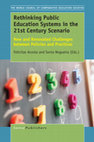 Research paper thumbnail of Rethinking Public Education Systems in the 21st Century Scenario New and Renovated Challenges between Policies and Practices