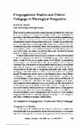 Research paper thumbnail of Congregational Studies and Critical Pedagogy in Theological Perspective