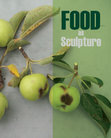 Research paper thumbnail of Food as Sculpture