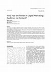 Research paper thumbnail of Who Has the Power in Digital Marketing: Customer or Content?