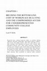 Research paper thumbnail of Chapter 1 Bruising the Bottom Line: Cost of Workplace Bullying and the Compromised Access for Underrepresented Community College Employees