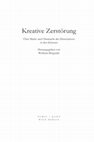 Research paper thumbnail of "Vorwort" in: Bergande (Hg.): Kreative Zerstörung. Über Macht und Ohnmacht des Destruktiven in den Künsten, Wien: Turia & Kant 2017