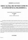 Research paper thumbnail of EDUCAÇÃO: DO SENSO COMUM À CONSCIÊNCIA FILOSÓFICA COLEÇÃO EDUCAÇÃO CONTEMPORÂNEA 11ª Edição -1996 - EDITORA AUTORES ASSOCIADOS