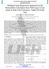 Research paper thumbnail of Multiple Linear Regression Approach for the Permeability Calculation from Well Logs: A Case Study in Nahr Umr Formation -Subba Oil Field, Iraq