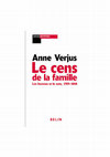 Research paper thumbnail of Le Cens de la Famille. Les Femmes et le vote. 1789-1848