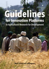 Research paper thumbnail of Guidelines for Innovation Platforms in Agricultural Research for Development