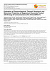 Research paper thumbnail of Evaluation of Physicochemical, Thermal, Structural, and Behavioral Properties of Magnesium Gluconate Treated with Energy of Consciousness (The Trivedi Effect®)