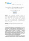 Research paper thumbnail of Preservação da informação arquivística digital: repercussões para o patrimônio cultural