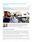 Research paper thumbnail of Los estudiantes: protagonistas de la democracia en Venezuela