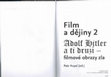 Research paper thumbnail of Třináct minut protektorátní idyly. (Thirteen minutes of a Protectorate Idyll. A report from the 1941 Film Harvest Festival, and what's not in). In: Petr Kopal (ed.). Film a dějiny 2. Adolf Hitler a ti druzí. Praha: Casablanca – ÚSTR, 2009, 174–185.