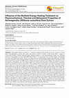 Research paper thumbnail of Influence of the Biofield Energy Healing Treatment on Physicochemical, Thermal and Behavioral Properties of Ashwagandha (Withania somnifera) Root Extract